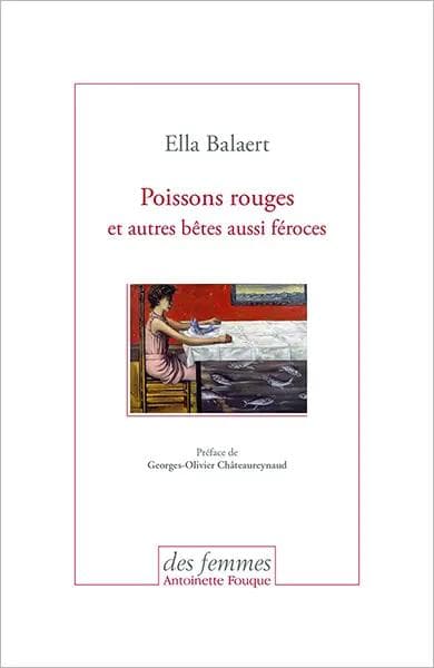 Poissons rouges et autres bêtes féroces